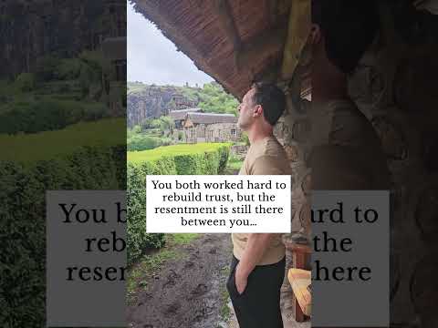 If there is still resentment between you despite all efforts to rebuild trust