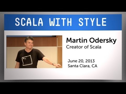 Martin Odersky: Scala with Style