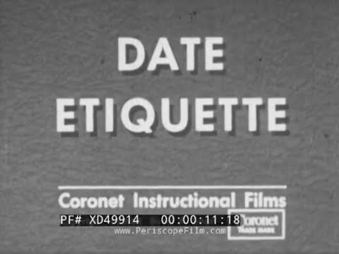 “ DATE ETIQUETTE ”  1952 SOCIAL GUIDANCE / EDUCATIONAL FILM FOR TEENAGERS  XD49914