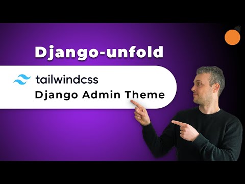 django-unfold - TailwindCSS Admin Theme for Django!