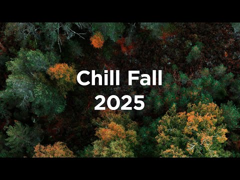 Chill Fall Mix 2025 ☕ Chillout House Mix