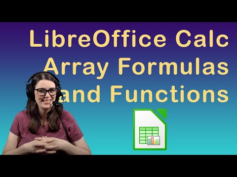 How to use array formulas and functions in LibreOffice Calc