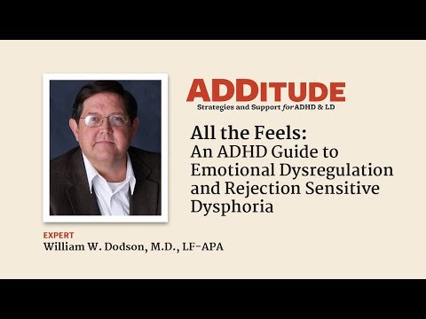 An ADHD Guide to Emotional Dysregulation and Rejection Sensitive Dysphoria (w/ William Dodson, M.D.)
