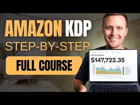 The Complete Amazon KDP Tutorial for Beginners (2025)