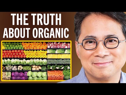 The SHOCKING TRUTH About Organic Food & If It's HEALTHIER | Dr. William Li