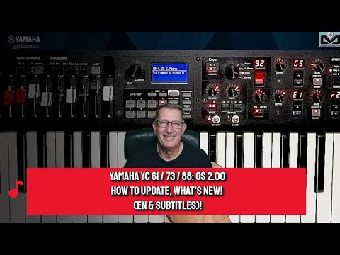 Yamaha YC OS 2 0 Let's see what's new and how to update (EN & Subtitles)