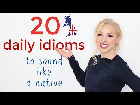 20 ENGLISH IDIOMS TO SOUND LIKE A NATIVE ENGLISH SPEAKER (+ Free PDF & Quiz)