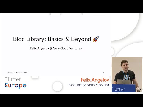 Bloc Library: Basics & Beyond - Felix Angelov | Flutter Europe