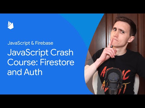 JavaScript crash course: Firestore and Auth | JavaScript & Firebase