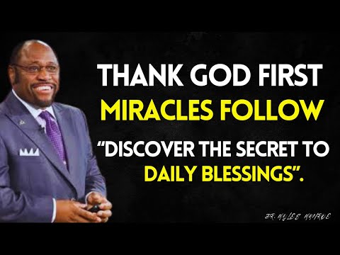 Before YOU Ask GOD for ANYTHING, Thank Him for EVERYTHING |  GRATITUDE Opens the DOOR to MIRACLES