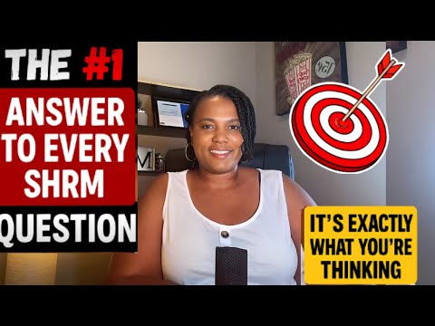 The One Strategy Behind Every SHRM Question: Is It REALLY this simple?