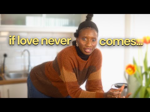 What if you never find love?