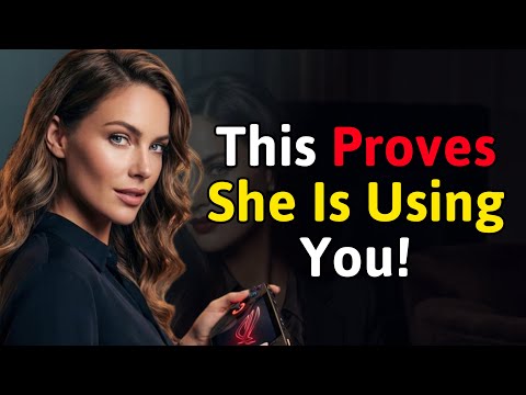 11 Psychological Red Flags She Is Using You (Not Loving You) | Dark Psychology