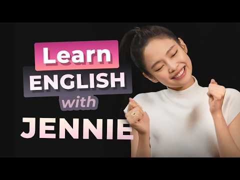 Learn English BLACKPINK's JENNIE
