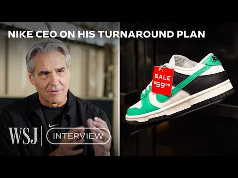 Nike CEO Shares the Company’s Biggest Issues and Its Reinvention Plan | WSJ
