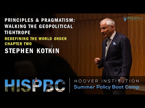 Stephen Kotkin on Principles & Pragmatism: Walking the Geopolitical Tightrope | HISPBC Ch.2