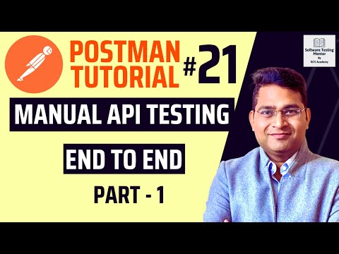 Postman Tutorial #21 - Manual API Testing End to End | Part-1