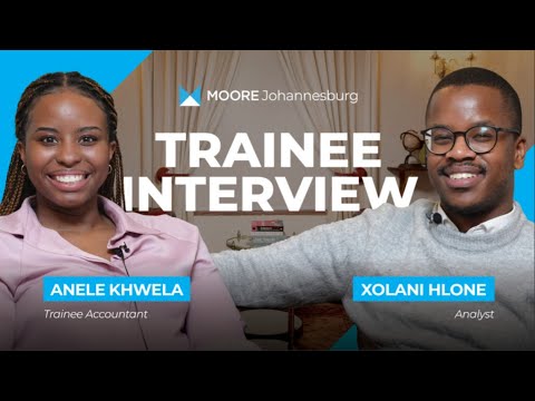 Finding The Right Fit | Meet Anele Khwela - Audit Trainee at Moore Johannesburg