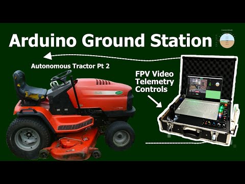 Remote Controlled Tractor Pt 2. Building a Ground Station
