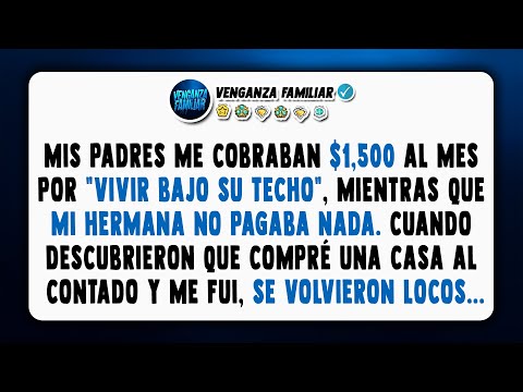 Mis padres me cobraban alquiler y mi hermana vivía gratis. Así que compré mi casa al contado.