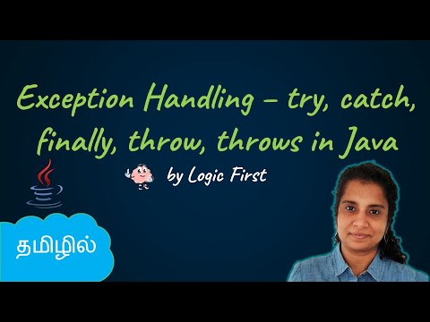 Java Exception Handling | Try, Catch, Finally, Throw, Throws |Java Course in Tamil|Logic First Tamil