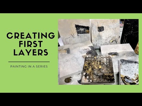 Creating layers Part 1- Abstract painting in a Series.