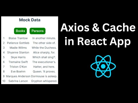 Create Mock Data App in React | ReactJS Tutorial with API Calls, Axios, and in-memory cache