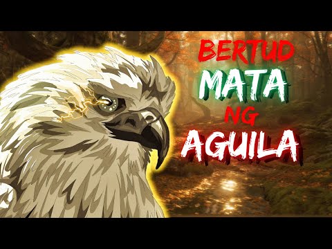 BERTUD | MATA NG AGUILA  (ASWANG TRUE STORY)