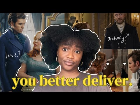 what I NEED to see in Bridgerton Season 3