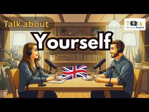 How to Talk about Yourself at Work in English | Business English Talk Podcast