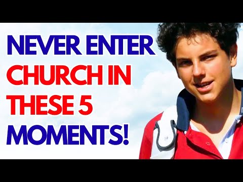 SAINT CARLO ACUTIS REVEALS 5 TIMES YOU SHOULD NEVER ENTER A CHURCH (THIS WILL SHOCK YOU)