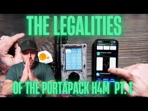 The legalities of operating a Portapack H4M  or H2 Pt. 1