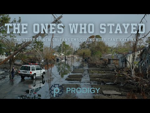 The Ones Who Stayed: The Story of New Orleans EMS During Hurricane Katrina