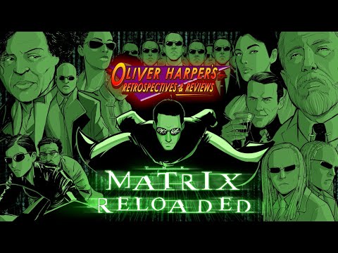 The Matrix Reloaded (2003) Retrospective / Review