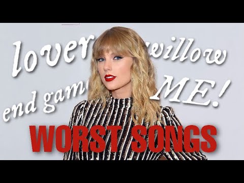Taylor Swift's WORST Songs