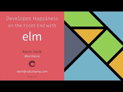 Developer Happiness on the Front End with Elm