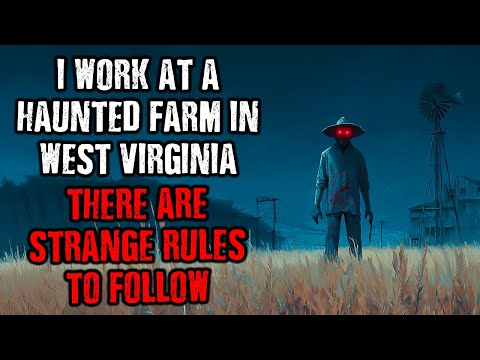 I work at a Haunted Farm in West Virginia, There Are Strange Rules to Follow !