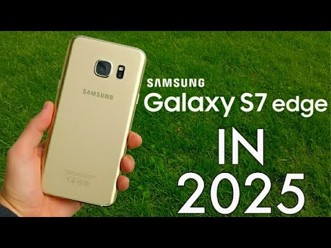 Is the Samsung Galaxy S7 Edge still worth it in 2025?