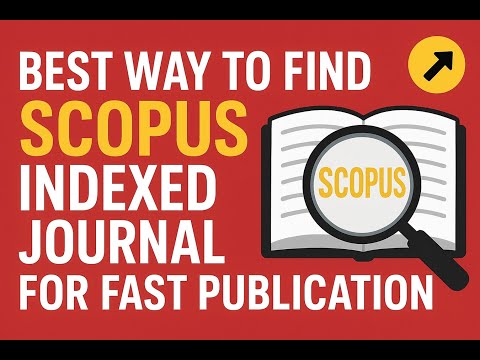 Best Way to Find Scopus Indexed Journal for Fast Publication 2025 | @SandeepPatyalS.P