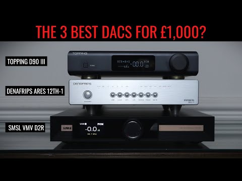 WHAT’S THE BEST £1,000 DAC? Topping D90 III,  SMSL VMV D2R,  Denafrips Ares 12th-1