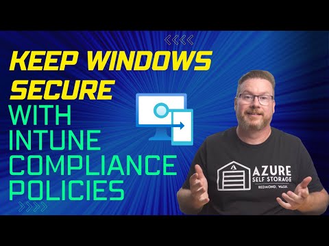 Keep Windows Secure with Intune Compliance Policies