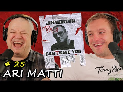 Finishing Fast with Ari Matti | Jim Norton Can't Save You EP 25