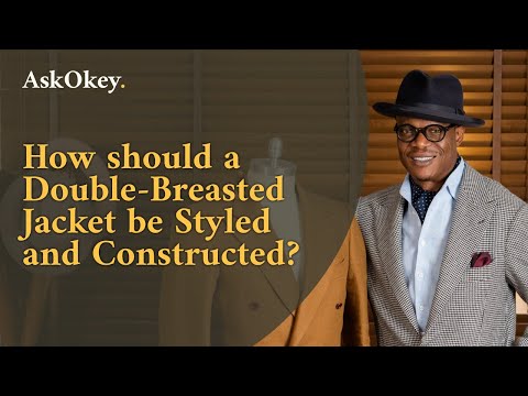 How should a Double-Breasted Jacket be Styled and Constructed?