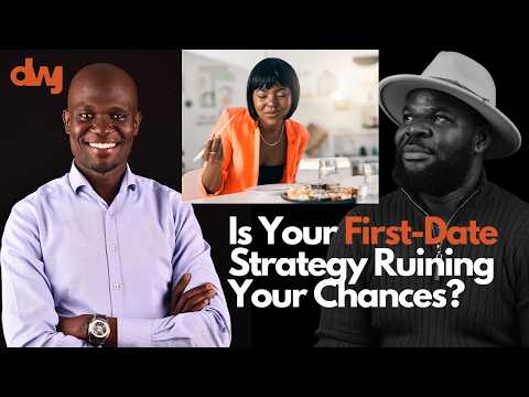 The Hidden Reason Most First Dates Fail; Stop Dating Like This Ft. Odhiambo Otieno