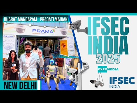 IFSEC India 2025 | Latest CCTV Cameras, AI Analytics | IFSEC India 2025 at Bharat Mandapam