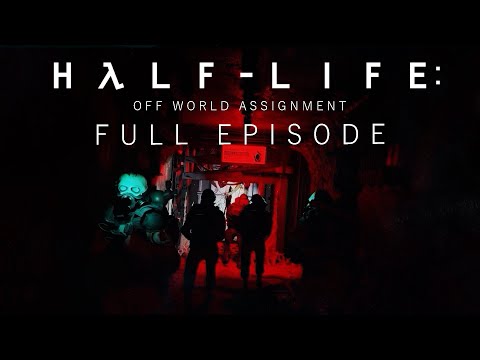 Half-Life: Off World Assignment - Episode 1 (full)