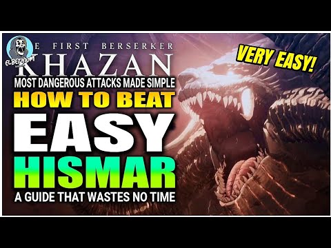 BEST HOW TO BEAT Hismar Boss VERY EASY GUIDE | The First Berserker Khazan