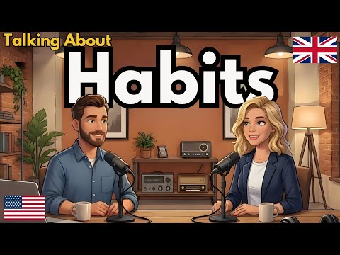 How to Talk About Habits in English | Real English Conversation Practice