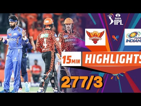 SRH vs MI ipl 2024 full highlights match || score 277/3 || ipl cricket match || srh vs mi 