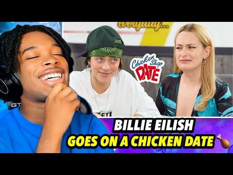 BILLIE EILISH CHICKEN SHOP DATE WITH NEW GIRLFRIEND